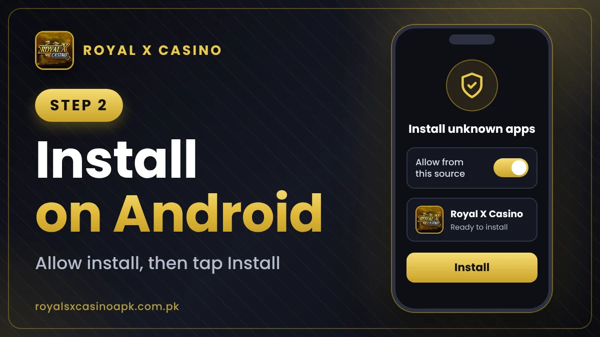 Install the APK on Android after Royal X Casino download